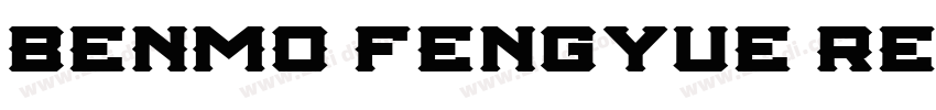 BENMO Fengyue Regula字体转换 BENMO Fengyue Regula字体转换